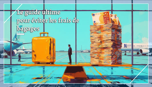 Le guide ultime pour éviter les frais de bagages face aux nouvelles règles